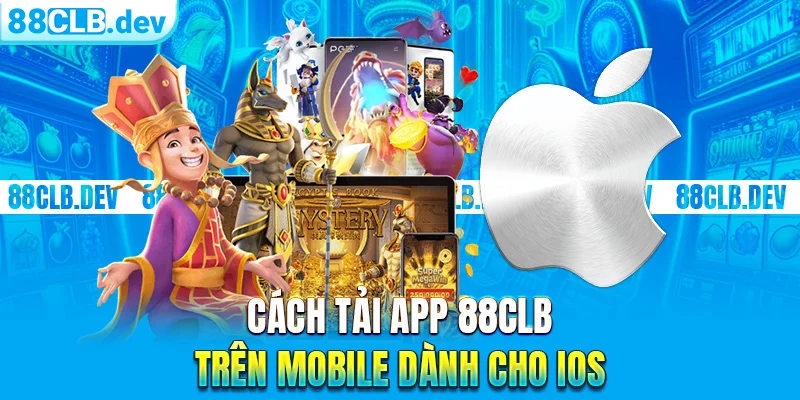 Cách tải app 88clb trên Mobile dành cho iOS