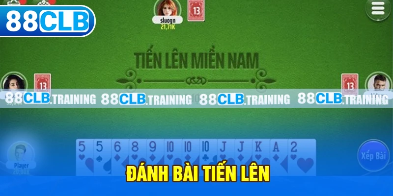 đánh game bài tiến lên