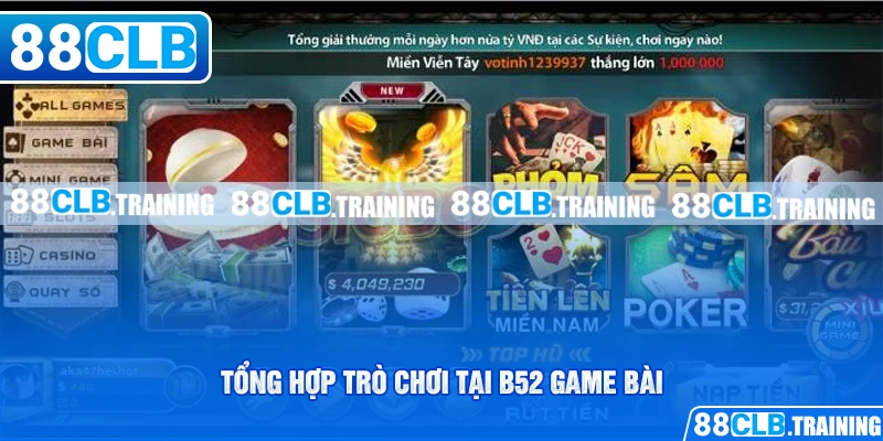 Tổng hợp trò chơi tại B52 game bài